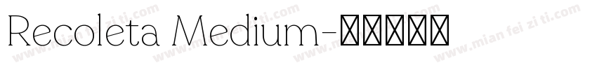 Recoleta Medium字体转换